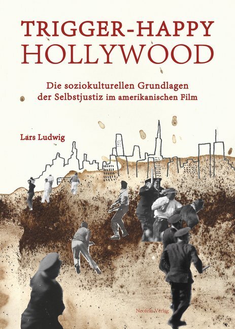 Cover: 9783958080362 | Trigger happy Hollywood | Lars Ludwig | Taschenbuch | Deutsch | 2017