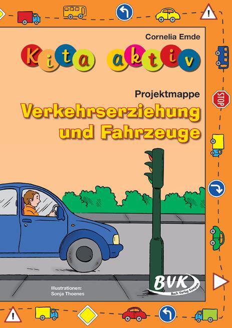 Cover: 9783867403900 | Kita aktiv Projektmappe Verkehrserziehung und Fahrzeuge | Emde | 2012