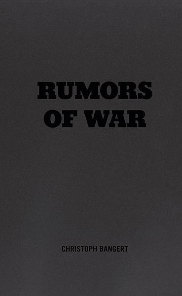 Cover: 9783969000045 | Christoph Bangert | Rumors of War | Christoph Bangert | Taschenbuch