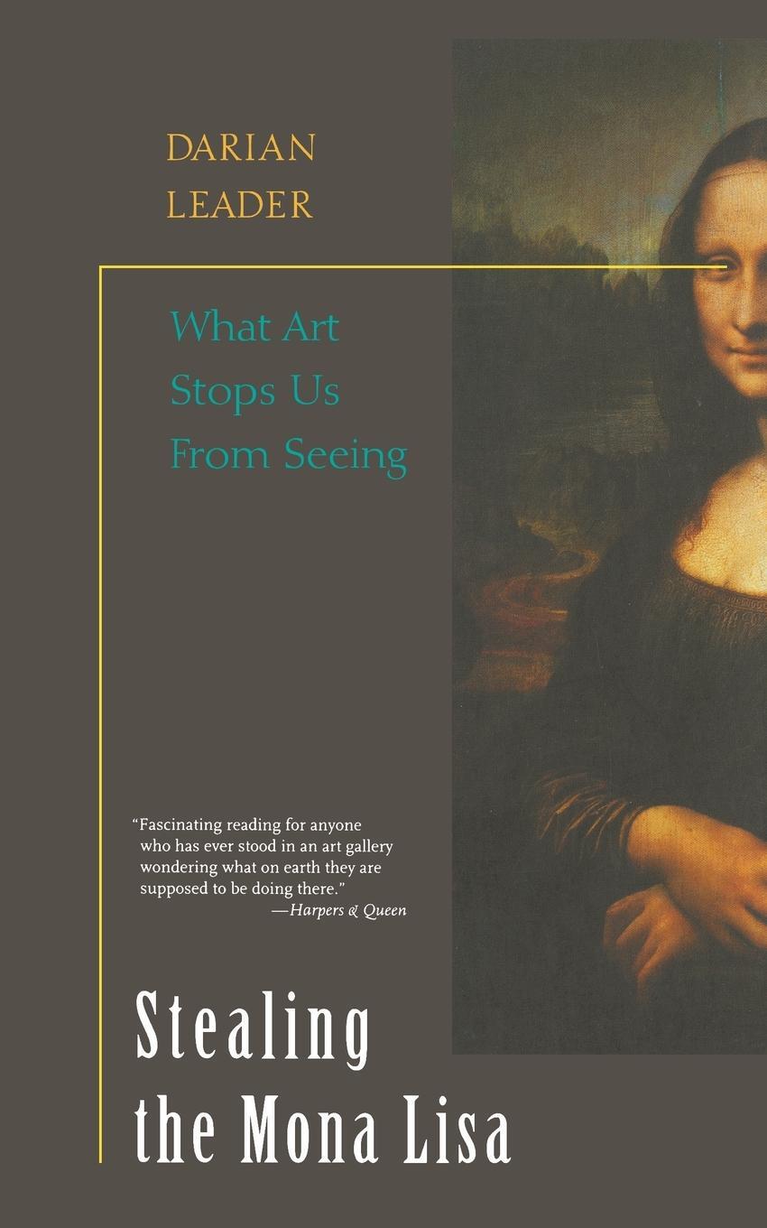 Cover: 9781593760397 | Stealing the Mona Lisa | What Art Stops Us From Seeing | Darian Leader
