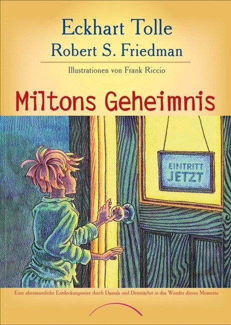 Cover: 9783899011760 | Miltons Geheimnis | Eckhart Tolle (u. a.) | Buch | Deutsch | 2009