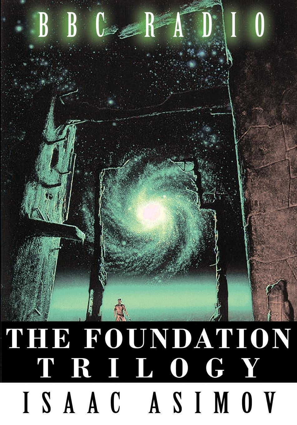Cover: 9781607962748 | The Foundation Trilogy (Adapted by BBC Radio) This book is a...