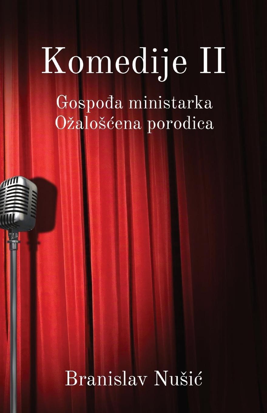 Cover: 9781915204363 | Komedije II | Gospodja ministarka, Ozaloscena porodica | Nusic | Buch