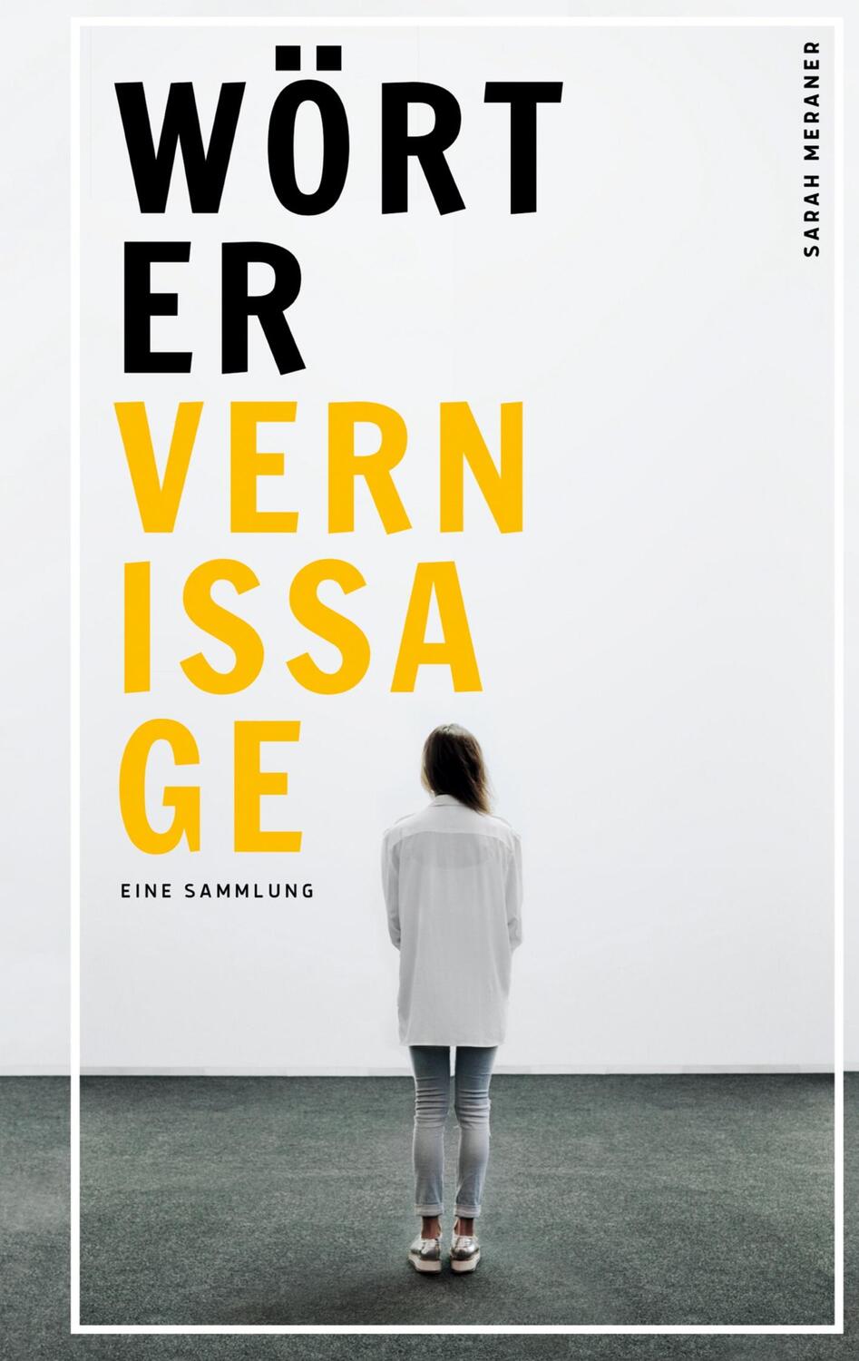 Cover: 9783752647891 | Wörter Vernissage | Eine Sammlung | Sarah Meraner | Buch