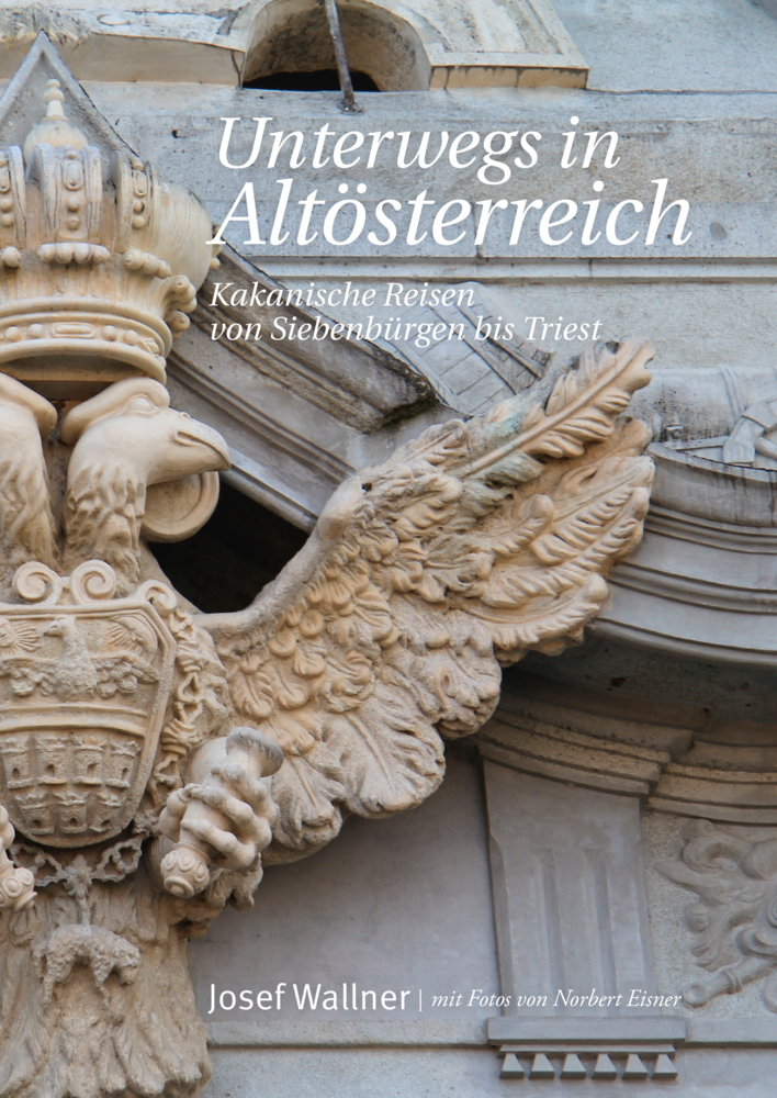 Cover: 9783850289450 | Unterwegs in Altösterreich | Josef Wallner | Buch | Deutsch | 2021