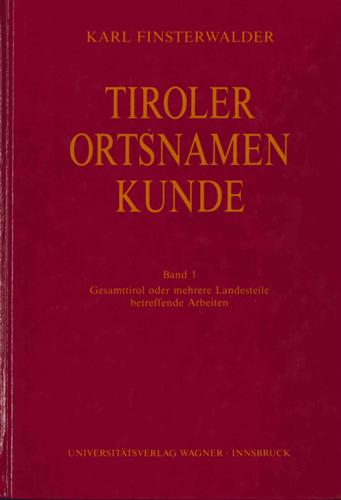 Cover: 9783703002236 | Tiroler Ortsnamenkunde Band 1 | Karl Finsterwalder | Taschenbuch
