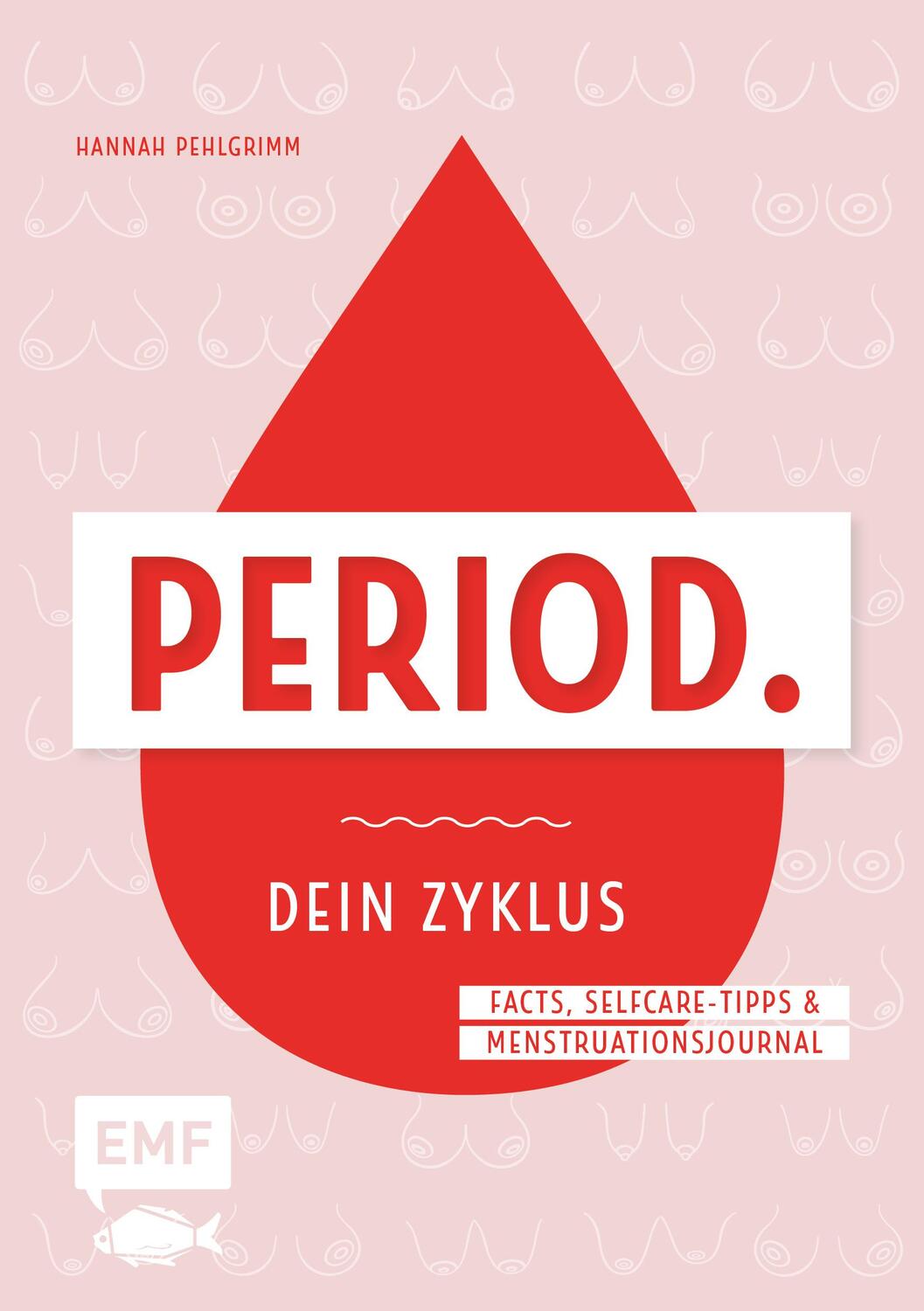 Cover: 9783960932512 | Dein Zyklus-Buch - Period. | Hannah Pehlgrimm | Buch | Deutsch | 2020