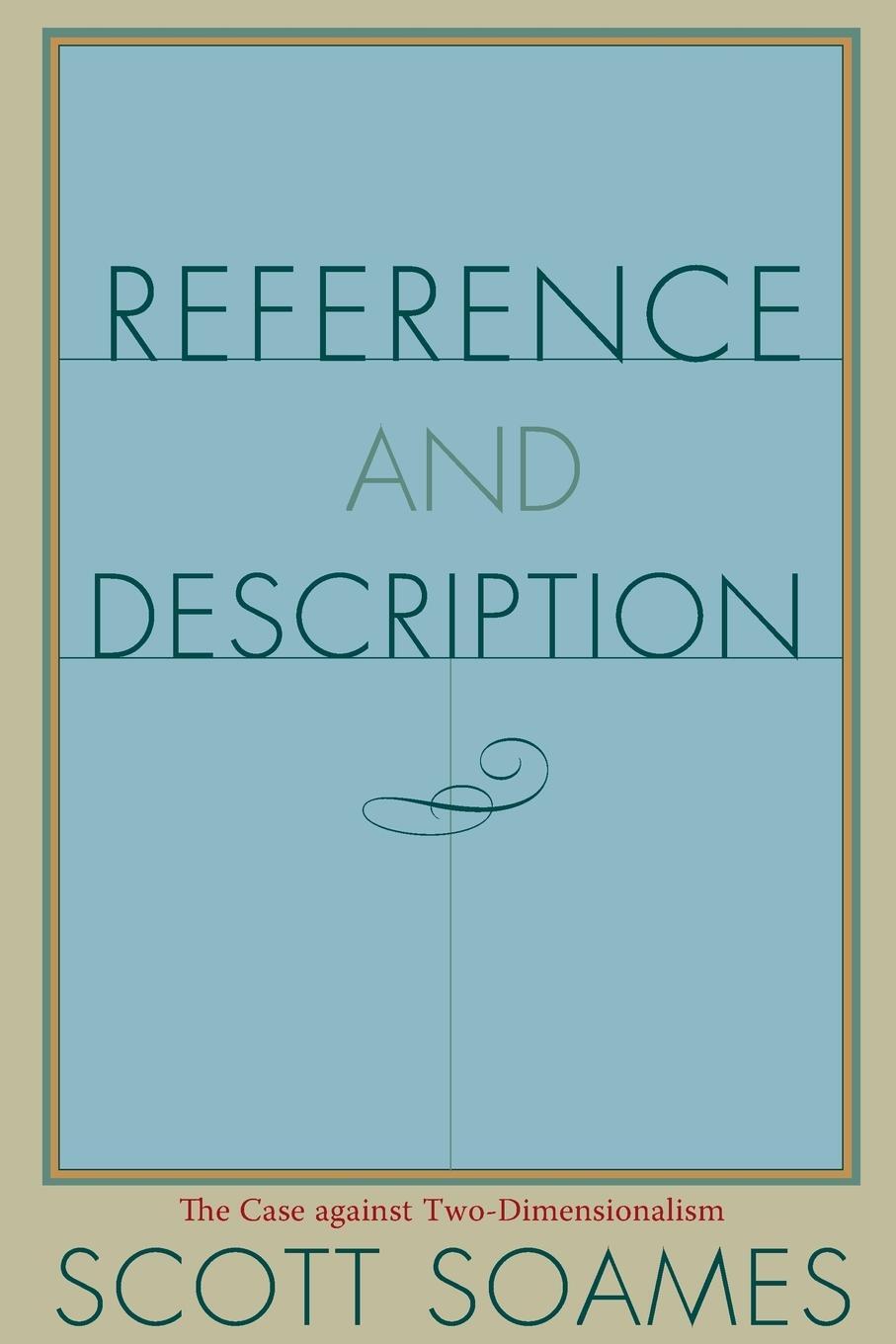 Cover: 9780691130996 | Reference and Description | The Case against Two-Dimensionalism | Buch