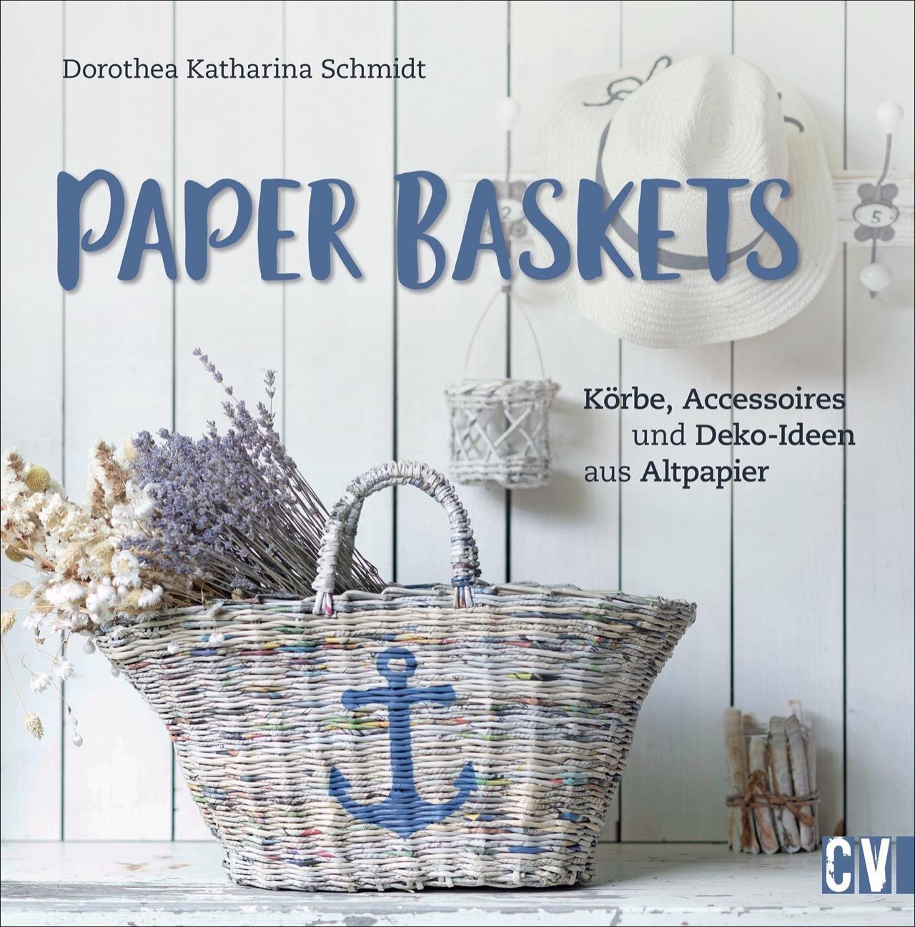 Cover: 9783838837789 | Paper Baskets | Körbe, Accessoires und Deko-Ideen aus Altpapier | Buch