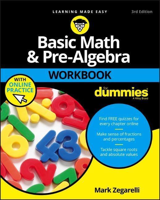 Cover: 9781119357513 | Basic Math &amp; Pre-Algebra Workbook for Dummies with Online Practice