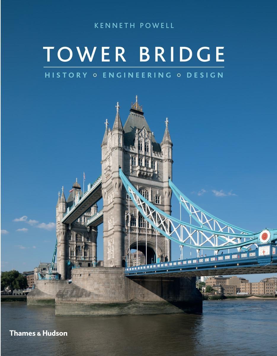 Cover: 9780500343494 | Tower Bridge | History * Engineering * Design | Kenneth Powell | Buch