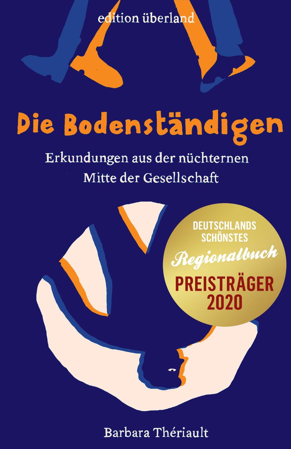 Cover: 9783948049058 | Die Bodenständigen | Barbara Thériault | Taschenbuch | 224 S. | 2020
