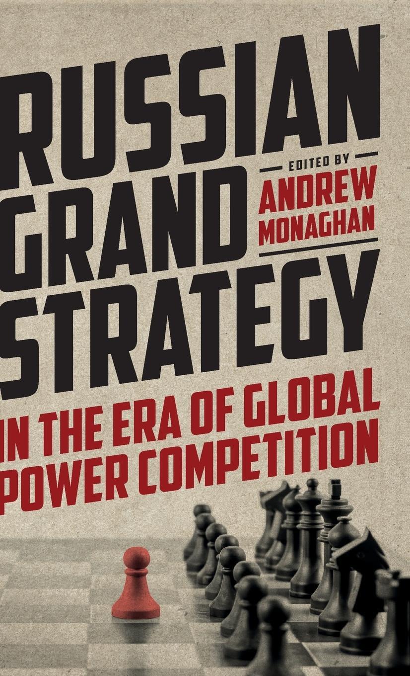 Cover: 9781526164612 | Russian Grand Strategy in the era of global power competition | Buch