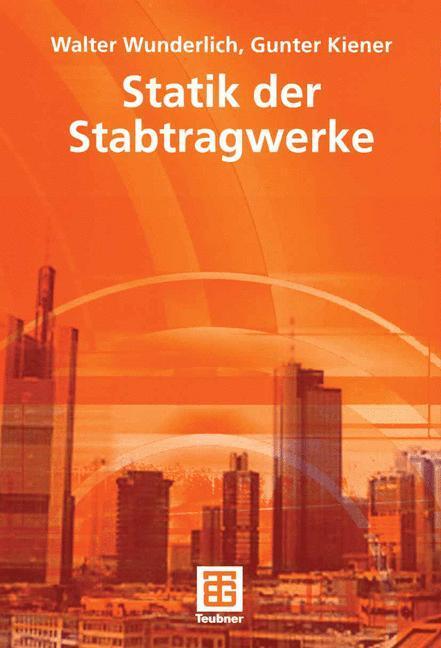 Cover: 9783519050612 | Statik der Stabtragwerke | Gunter Kiener (u. a.) | Taschenbuch | XV