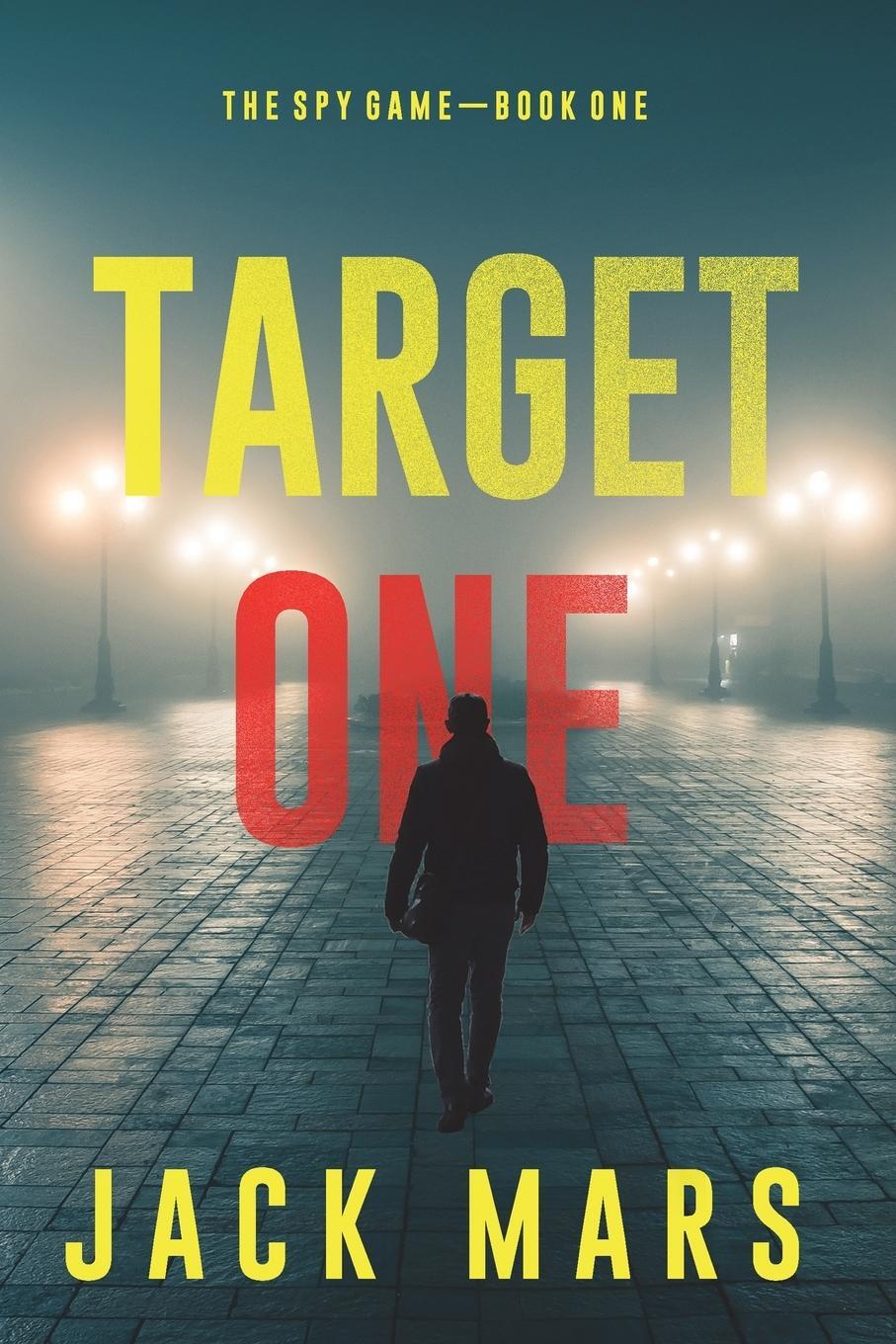 Cover: 9781094377612 | Target One (The Spy Game-Book #1) | Jack Mars | Taschenbuch | Englisch