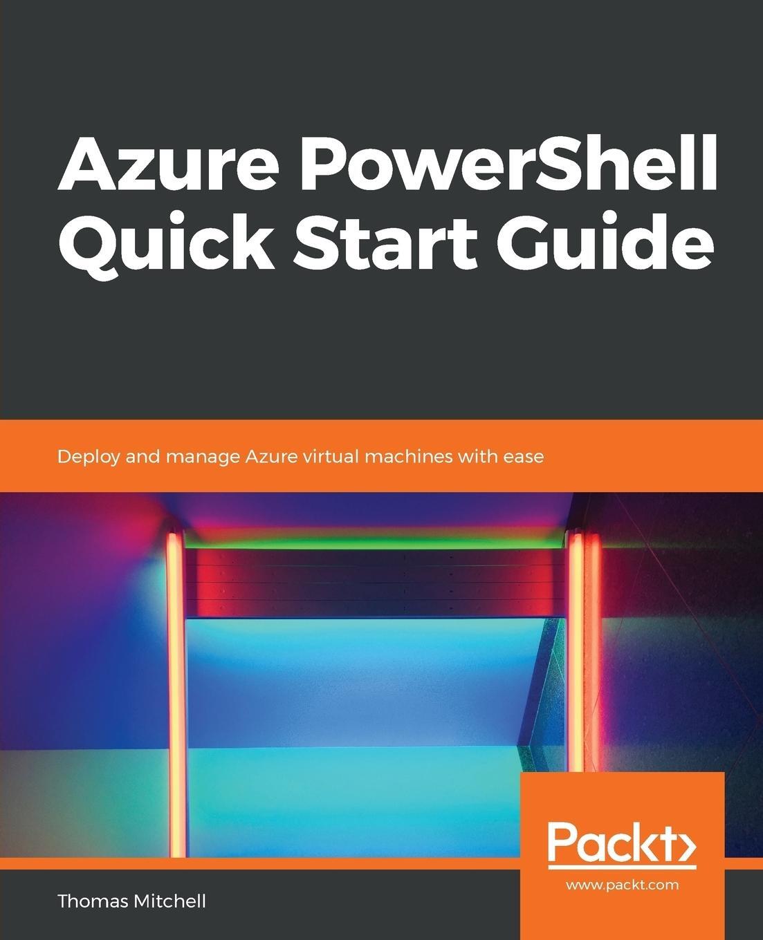 Cover: 9781789614954 | Azure PowerShell Quick Start Guide | Thomas J. Mitchell | Taschenbuch