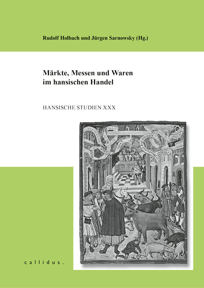 Cover: 9783940677082 | Märkte, Messen und Waren im hansischen Handel | e.V. (u. a.) | Buch