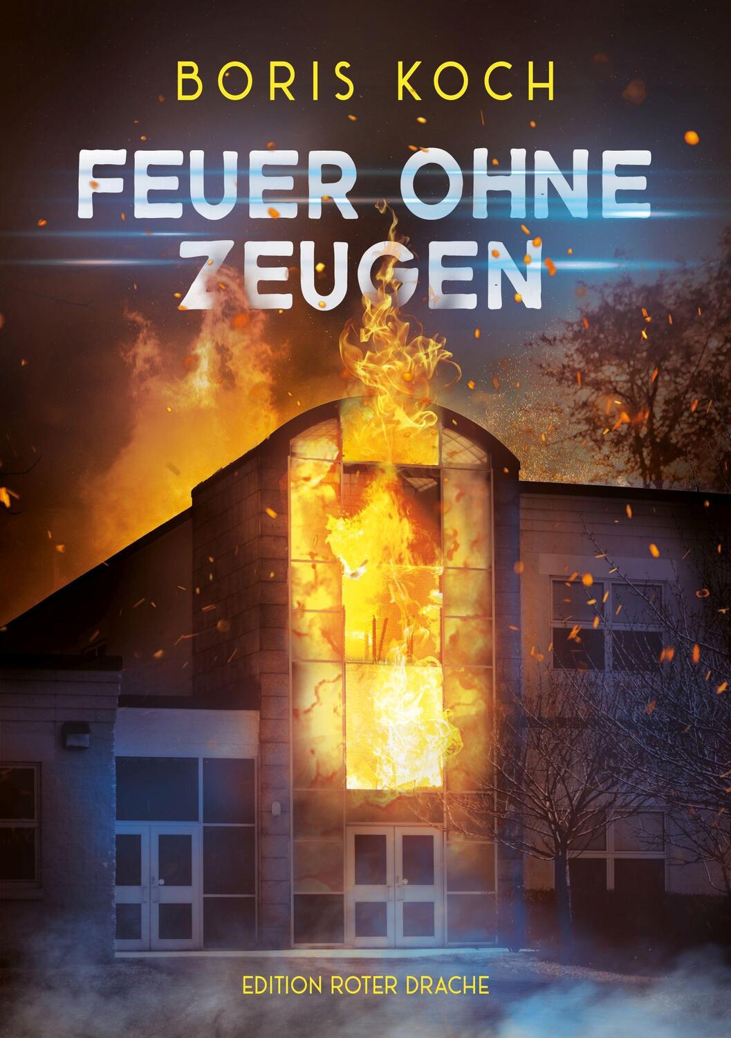 Cover: 9783968150727 | Feuer ohne Zeugen | Boris Koch | Taschenbuch | 208 S. | Deutsch | 2024