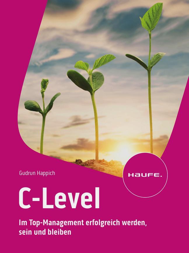 Cover: 9783648168967 | C-Level | Im Top-Management erfolgreich werden, sein und bleiben
