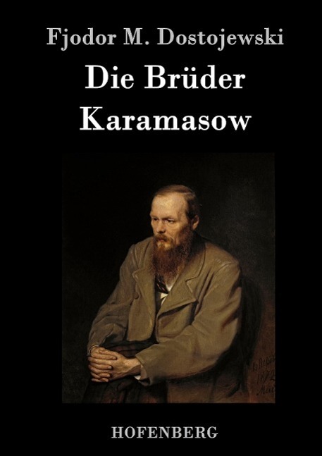 Cover: 9783843041133 | Die Brüder Karamasow | Fjodor M. Dostojewski | Buch | 680 S. | Deutsch