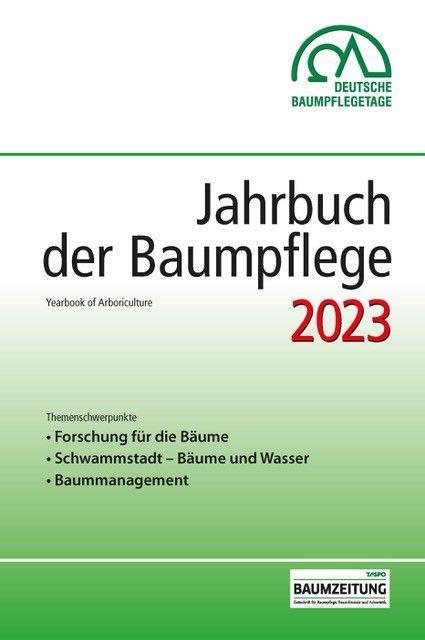 Cover: 9783878152835 | Jahrbuch der Baumpflege 2023 | Yearbook of Arboriculture | Taschenbuch