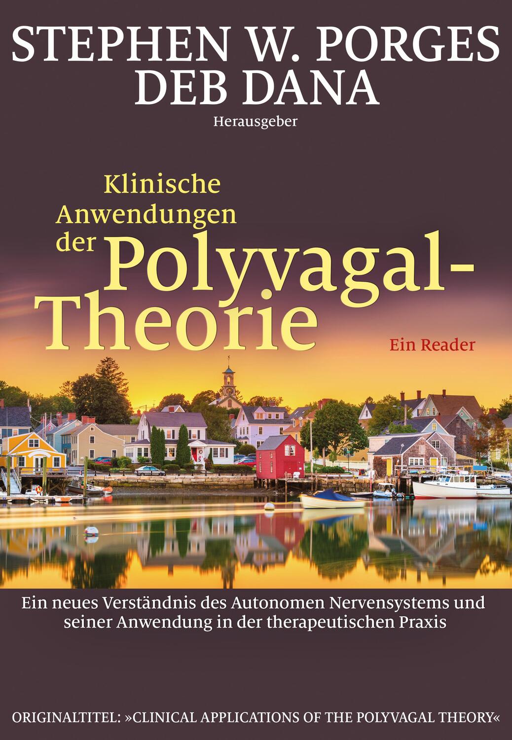 Cover: 9783944476308 | Klinische Anwendungen der Polyvagal-Theorie | Porges (u. a.) | Buch