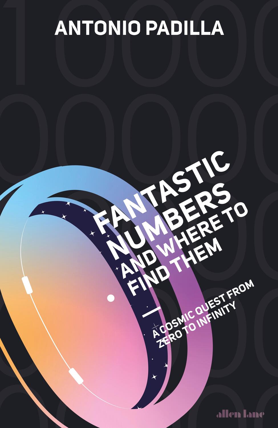 Cover: 9780241445372 | Fantastic Numbers and Where to Find Them | Antonio Padilla | Buch