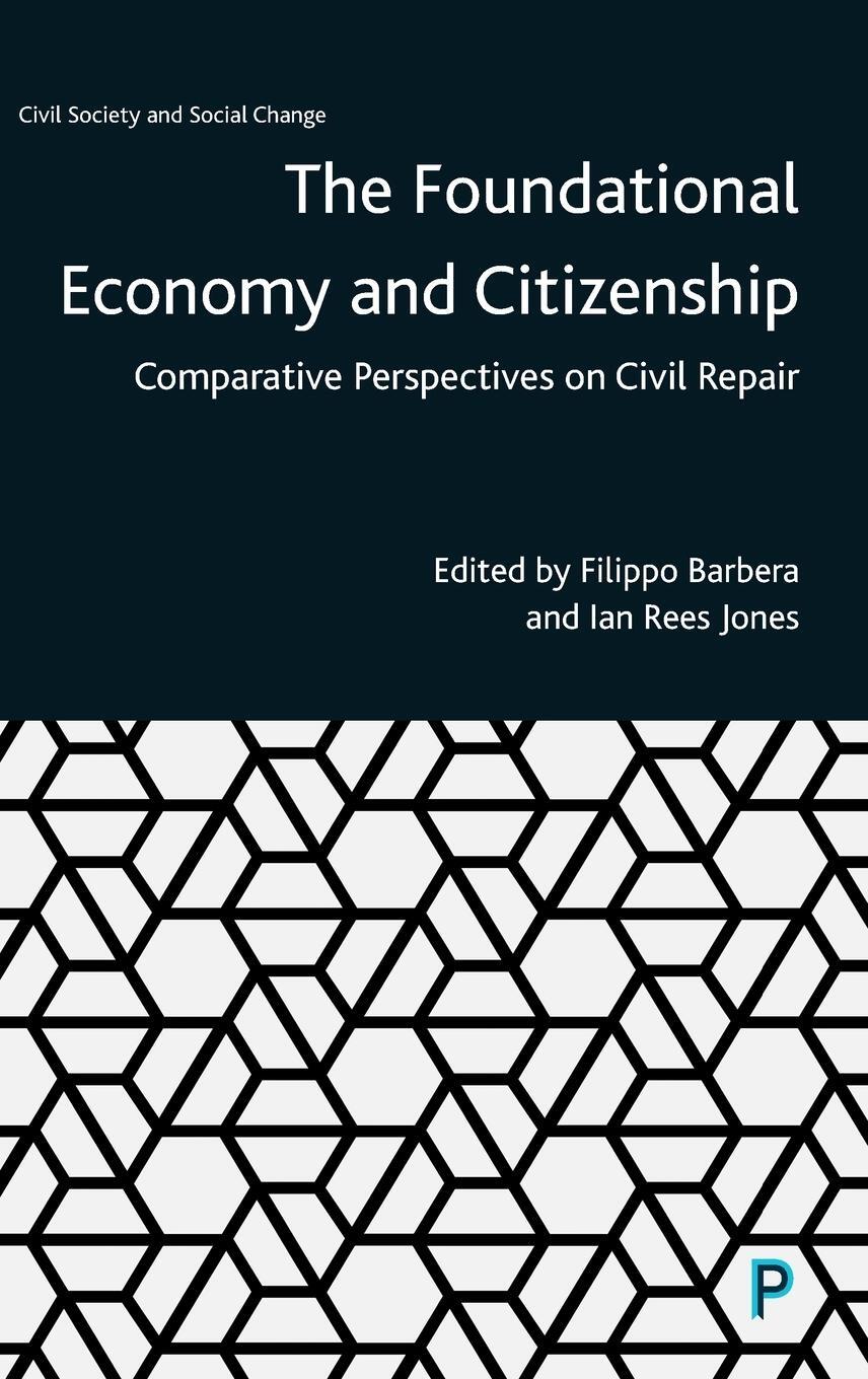Cover: 9781447353355 | The Foundational Economy and Citizenship | Jones Rees Jones | Buch