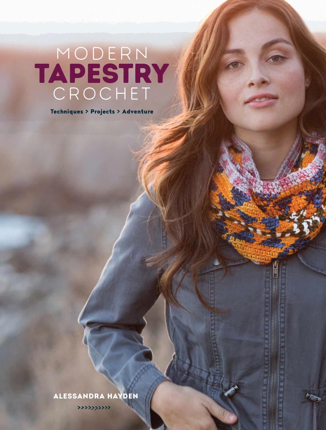 Cover: 9781632505644 | Modern Tapestry Crochet | Techniques, Projects, Adventure | Hayden
