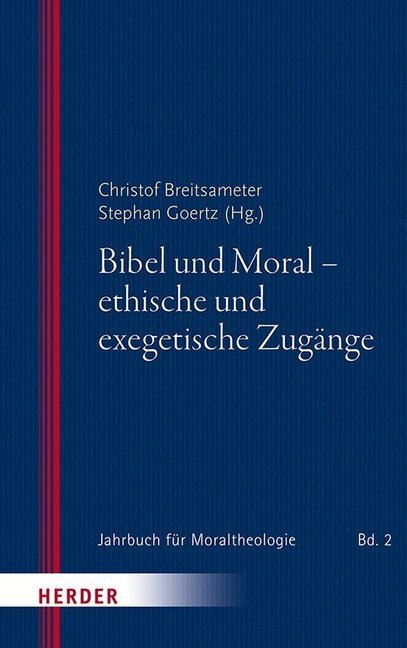 Cover: 9783451380396 | Bibel und Moral - ethische und exegetische Zugänge | Taschenbuch