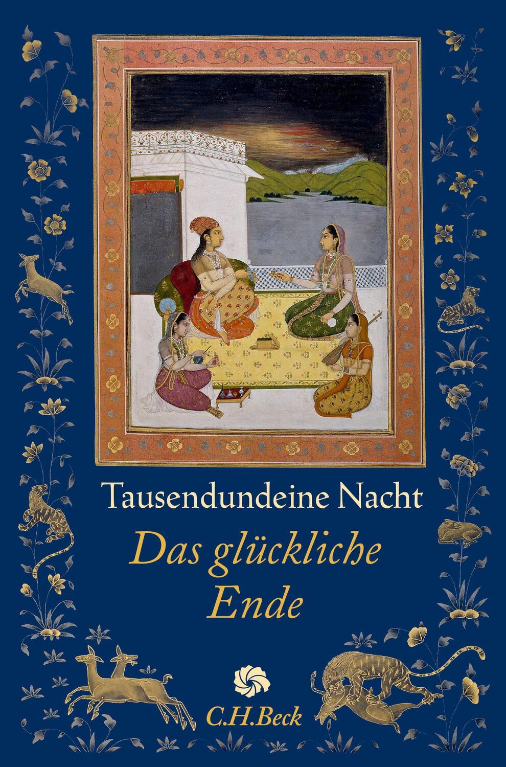 Cover: 9783406688263 | Tausendundeine Nacht | Das glückliche Ende | Claudia Ott | Buch | 2016