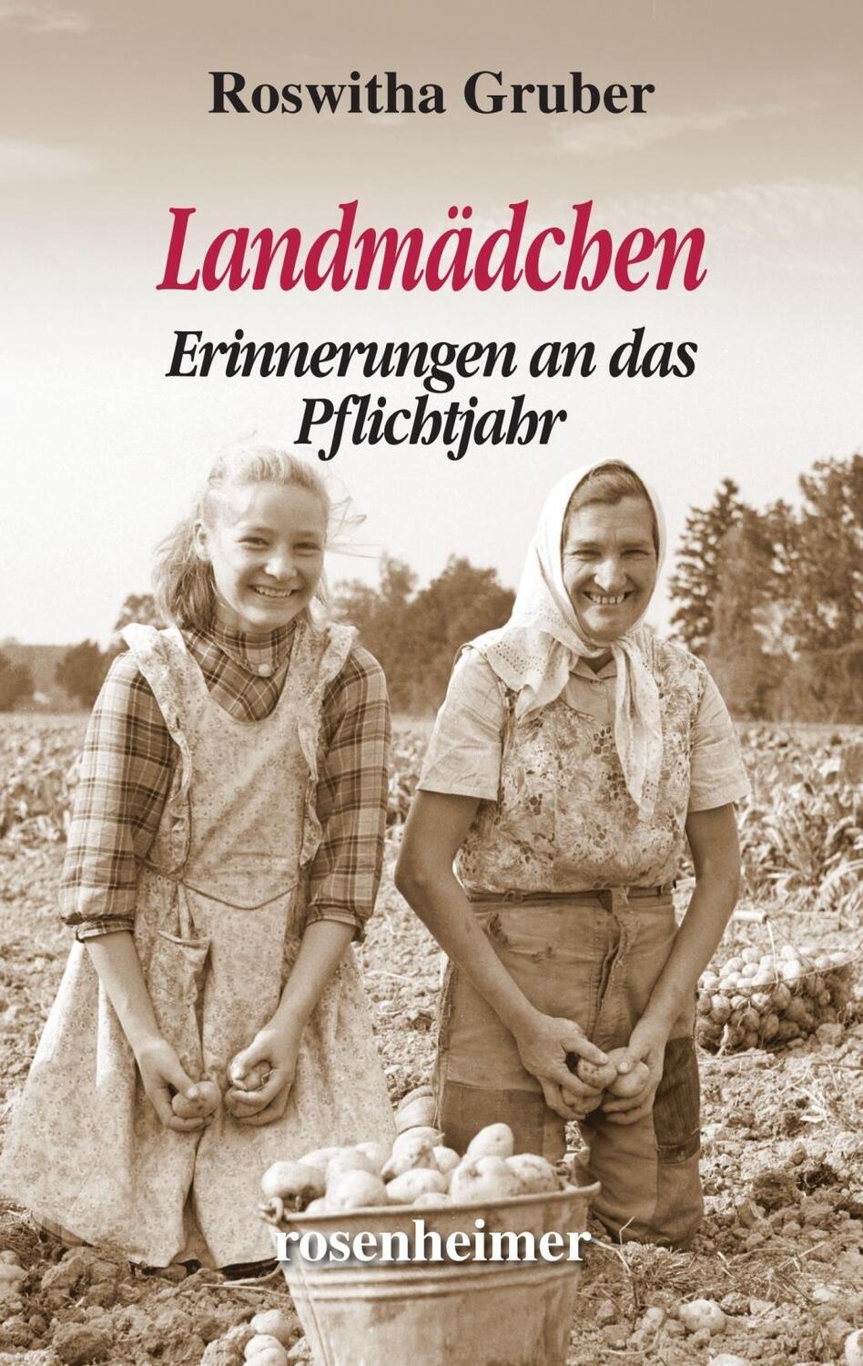 Cover: 9783475546129 | Landmädchen | Erinnerungen an das Pflichtjahr | Roswitha Gruber | Buch