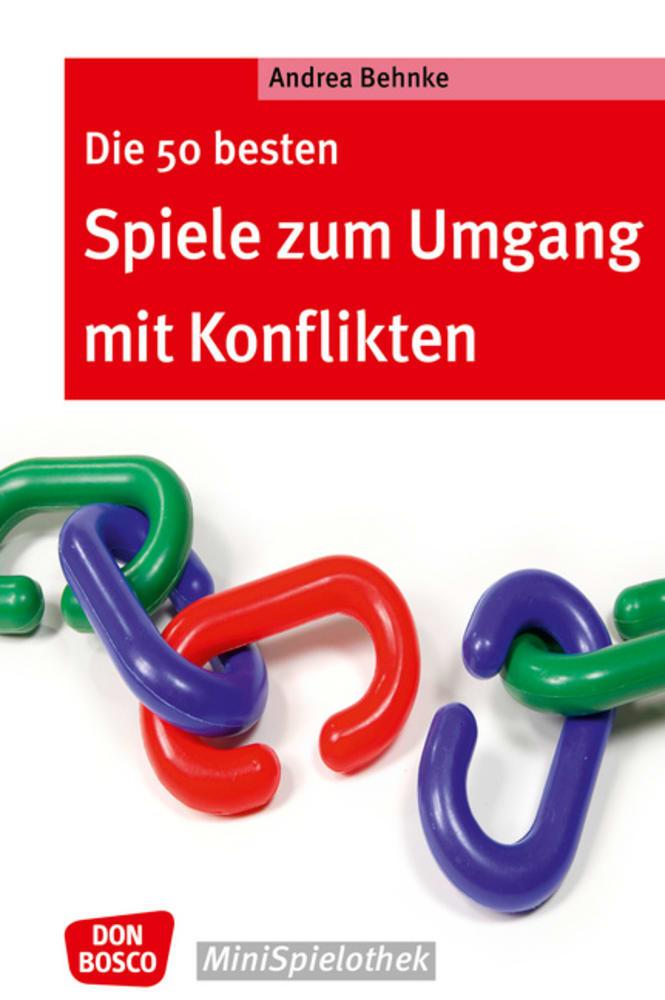 Cover: 9783769819366 | Die 50 besten Spiele zum Umgang mit Konflikten | Andrea Behnke | Buch