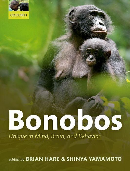 Cover: 9780198728528 | Bonobos | Unique in Mind, Brain, and Behavior | BRIAN; YAMAMOT HARE