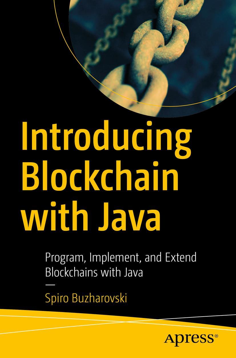 Cover: 9781484279267 | Introducing Blockchain with Java | Spiro Buzharovski | Taschenbuch