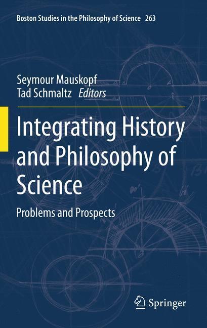 Cover: 9789400717442 | Integrating History and Philosophy of Science | Problems and Prospects
