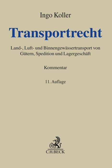 Cover: 9783406772337 | Transportrecht | Ingo Koller | Buch | Grauer Kommentar | Deutsch