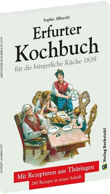 Cover: 9783867779463 | Erfurter Kochbuch für die bürgerliche Küche 1839 | Sophie Albrecht