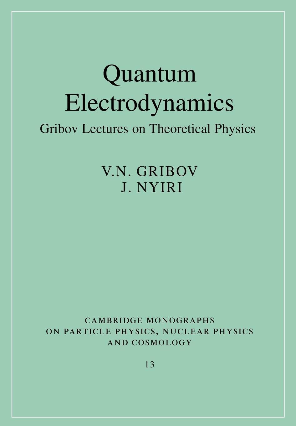 Cover: 9780521675697 | Quantum Electrodynamics | V. N. Gribov (u. a.) | Taschenbuch | 2005