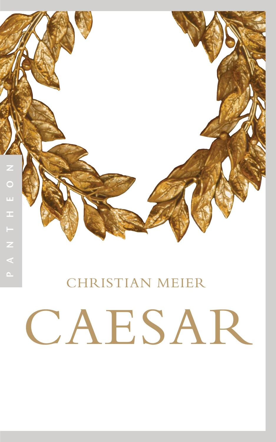 Cover: 9783570553848 | Caesar | Christian Meier | Taschenbuch | Deutsch | 2018 | Pantheon