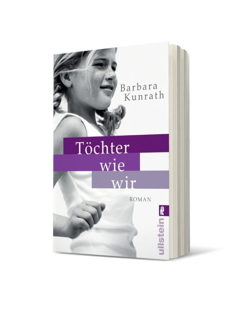 Cover: 9783548289236 | Töchter wie wir | Roman | Barbara Kunrath | Taschenbuch | 368 S.