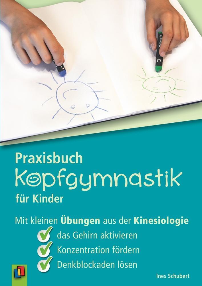 Cover: 9783834626134 | Praxisbuch Kopfgymnastik für Kinder | Ines Schubert | Taschenbuch