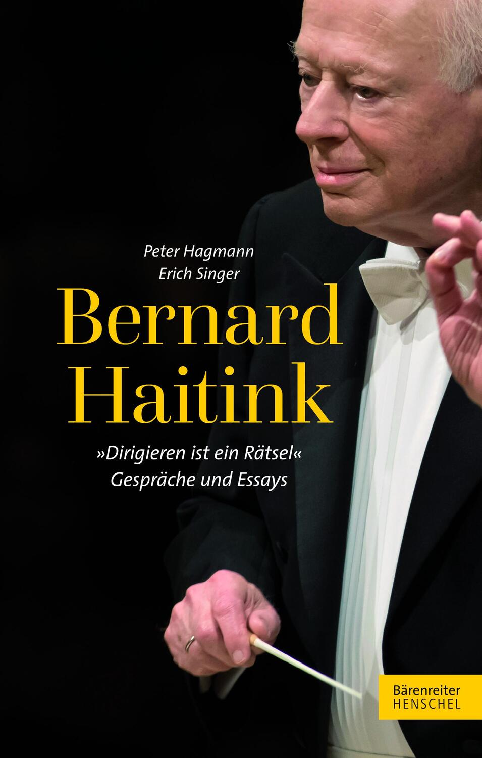 Cover: 9783894879518 | Bernard Haitink "Dirigieren ist ein Rätsel" | Gespräche und Essays