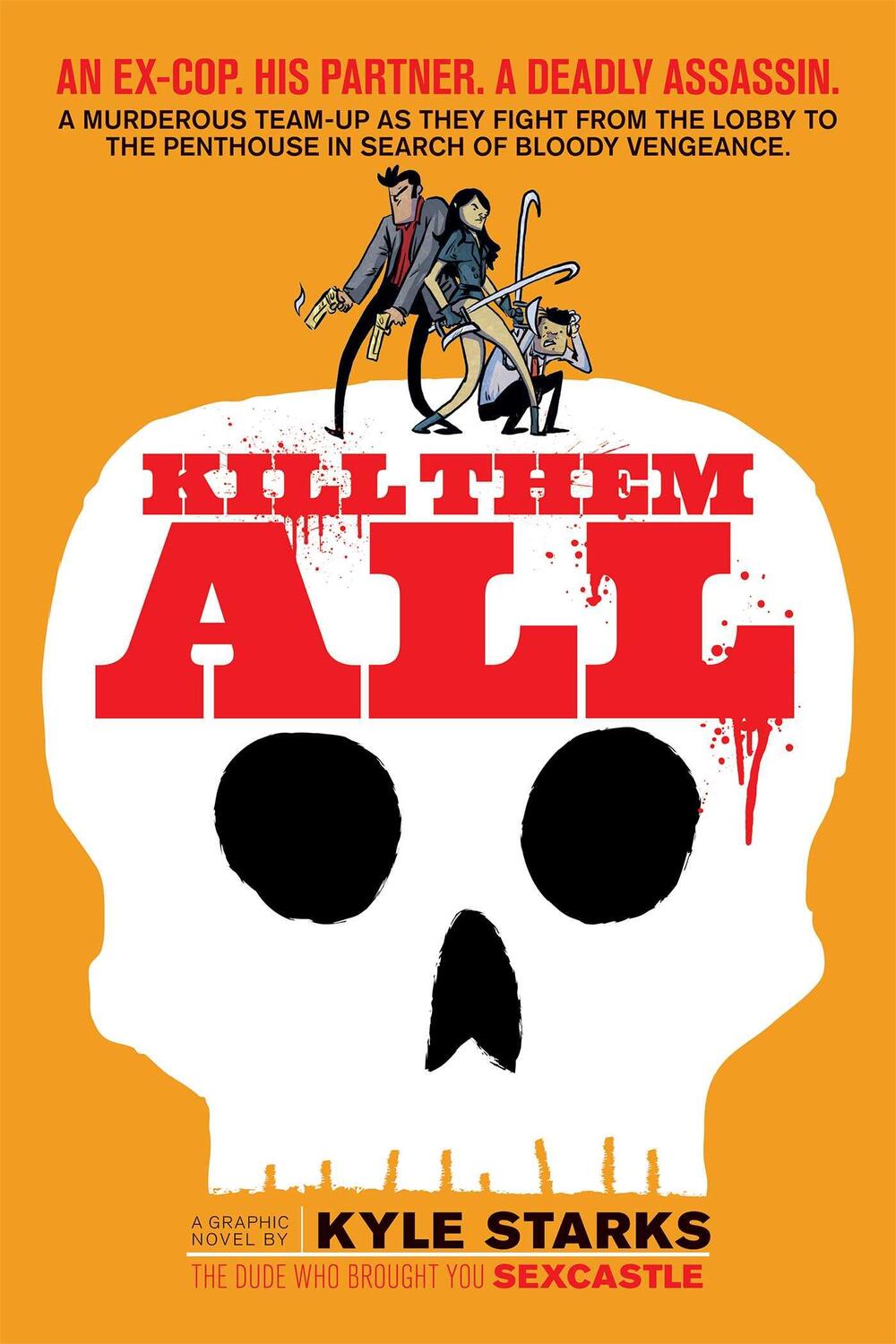 Cover: 9781620104347 | Kill Them All | Kyle Starks | Taschenbuch | Englisch | 2017