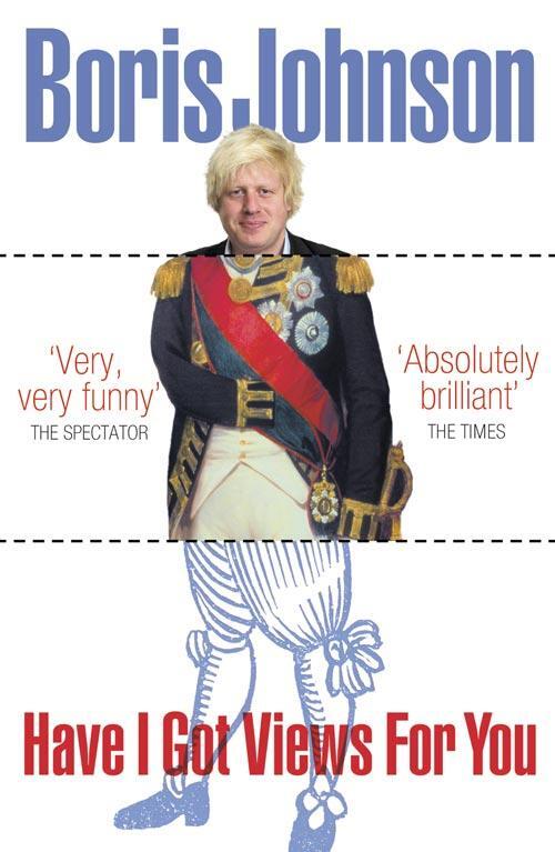 Cover: 9780007290963 | Have I Got Views For You | Boris Johnson | Taschenbuch | Englisch