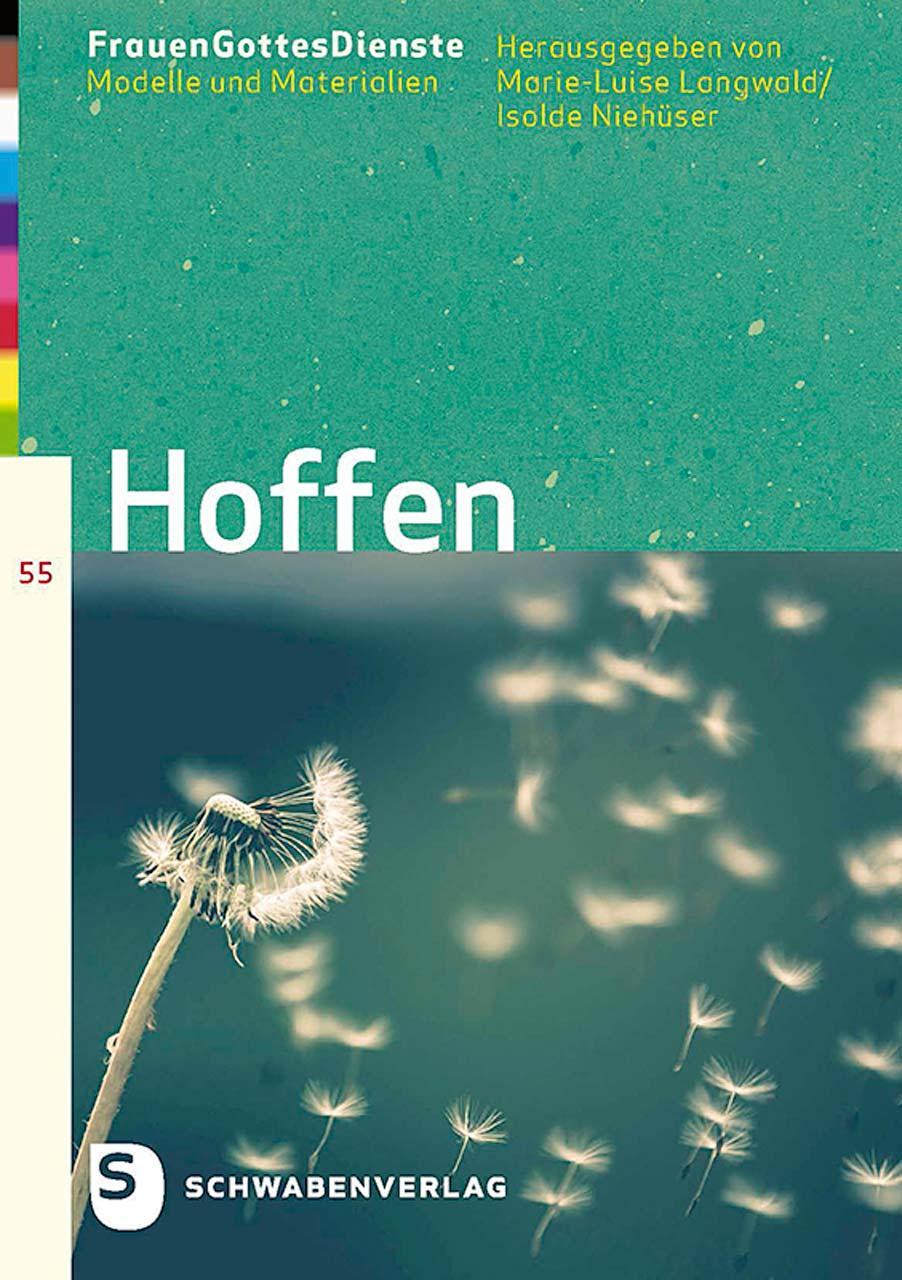 Cover: 9783796618482 | Frauen'GottesDienste: Hoffen | Modelle und Materialien | Taschenbuch