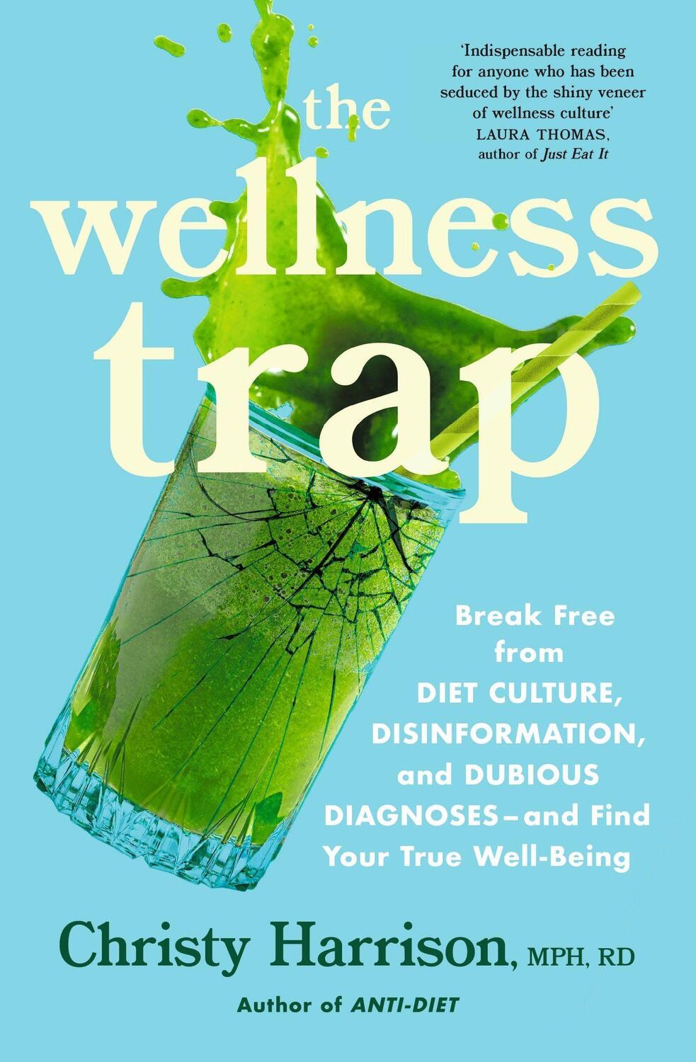Cover: 9781529388954 | The Wellness Trap | Christy Harrison | Taschenbuch | Englisch | 2023
