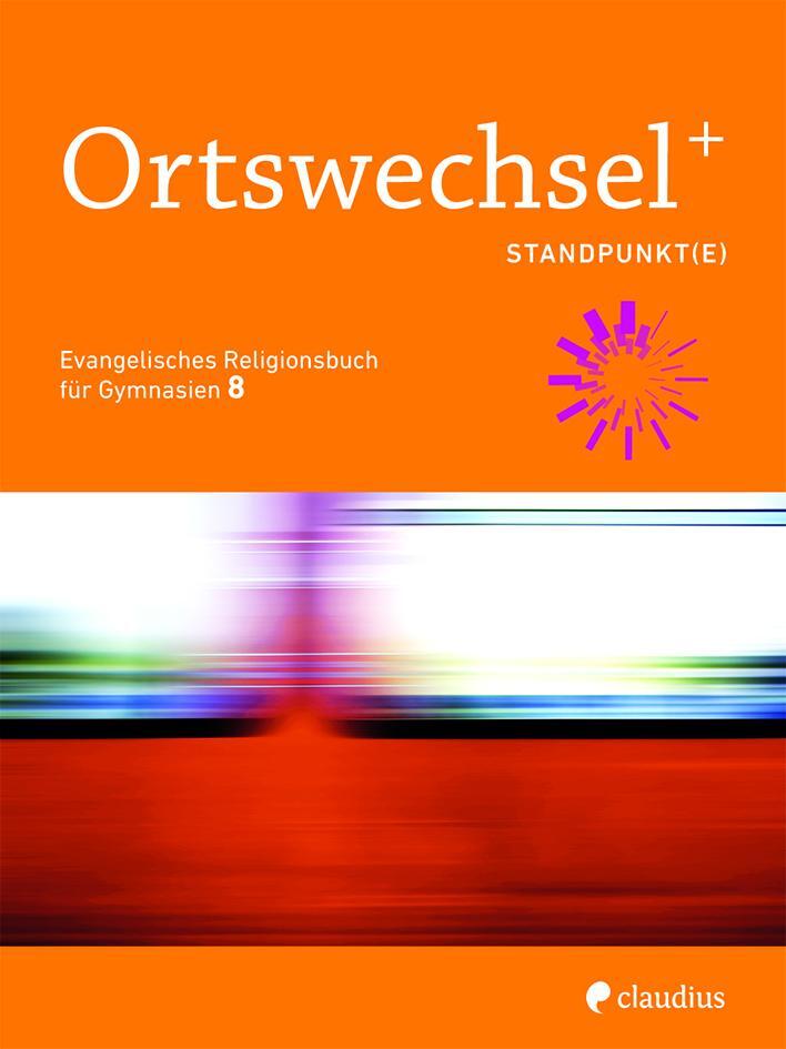 Cover: 9783532700938 | Ortswechsel PLUS 8 - Standpunkt(e) | Tanja Gojny (u. a.) | Taschenbuch
