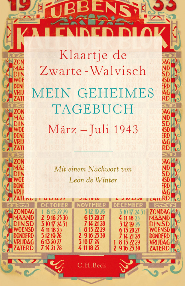 Cover: 9783406688300 | Mein geheimes Tagebuch | Klaartje de Zwarte-Walvisch | Buch | 2016