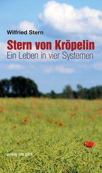 Cover: 9783897931886 | Stern von Kröpelin | Ein Leben in vier Systemen, Verlag am Park | Buch